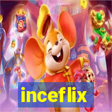 inceflix