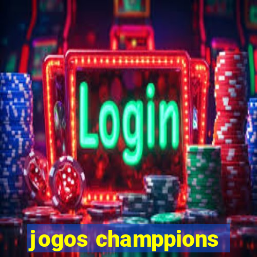 jogos champpions