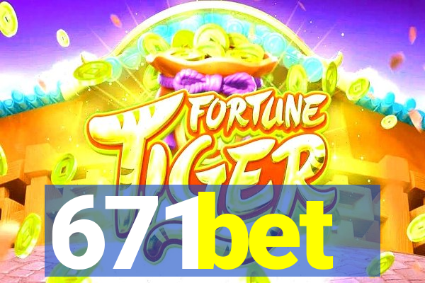 671bet