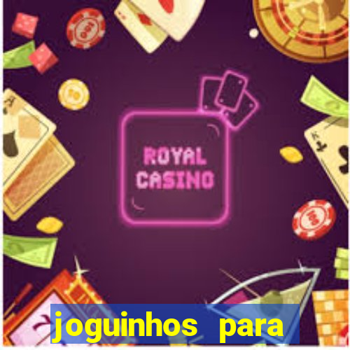 joguinhos para ganhar dinheiro