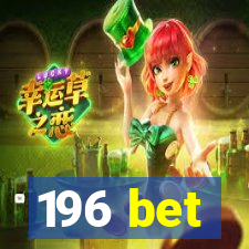 196 bet