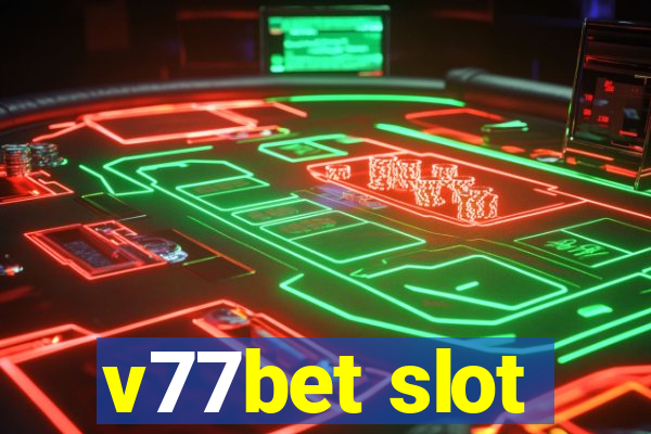 v77bet slot