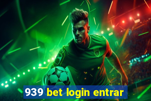 939 bet login entrar