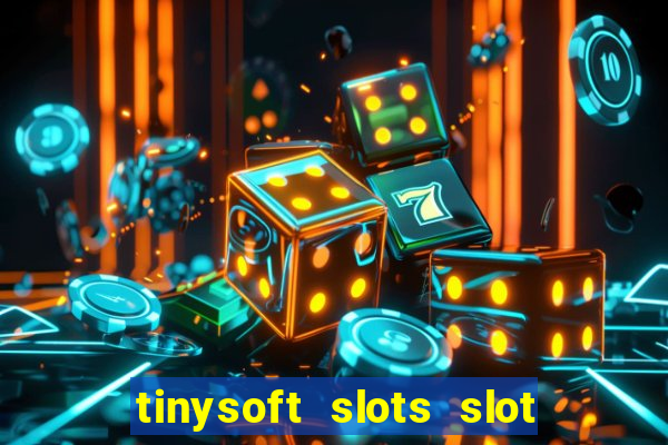 tinysoft slots slot machines & casino games