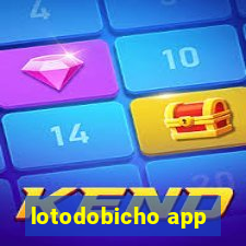 lotodobicho app