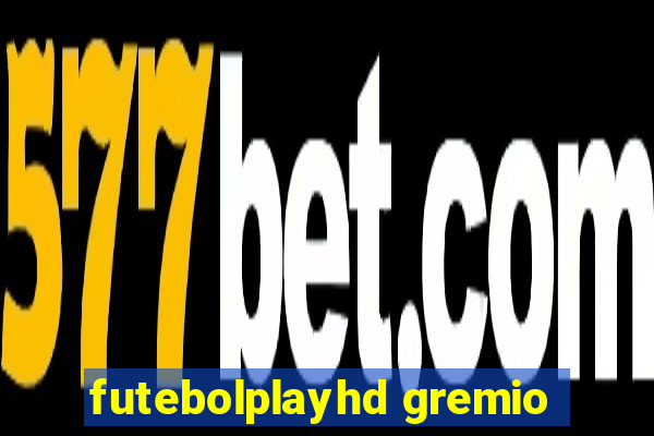 futebolplayhd gremio