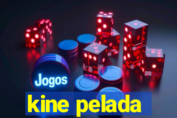 kine pelada