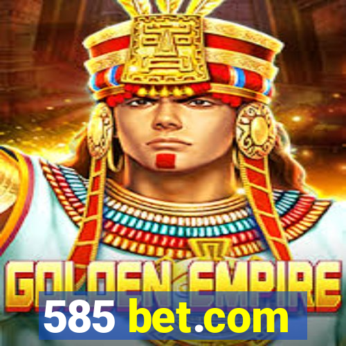 585 bet.com