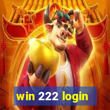 win 222 login