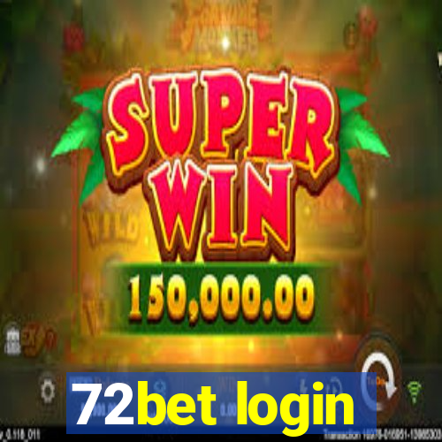 72bet login