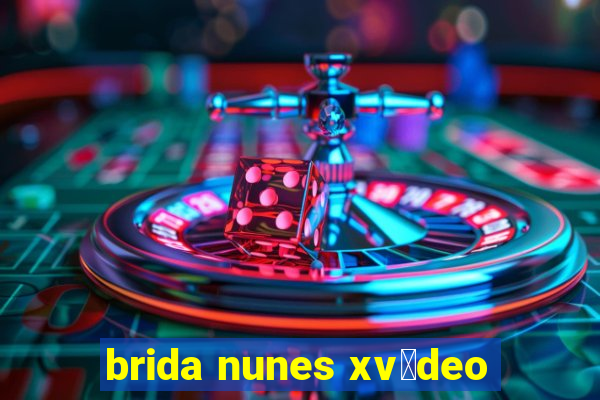 brida nunes xv铆deo