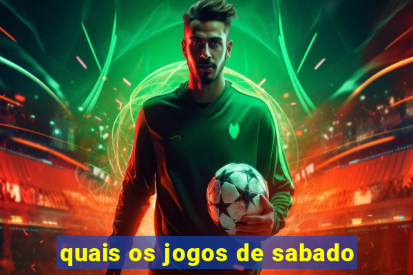 quais os jogos de sabado