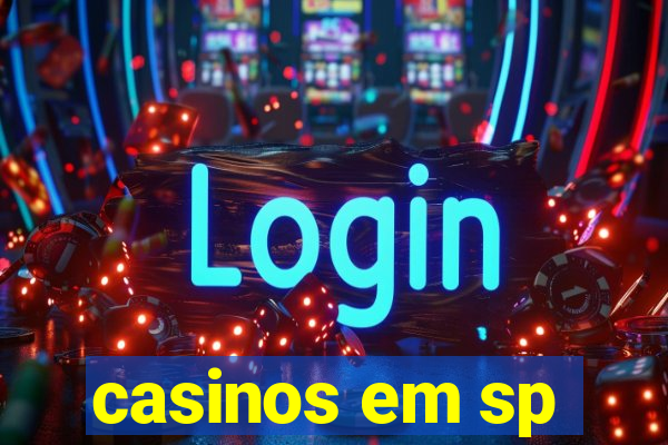 casinos em sp