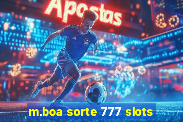 m.boa sorte 777 slots