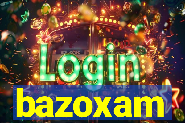 bazoxam