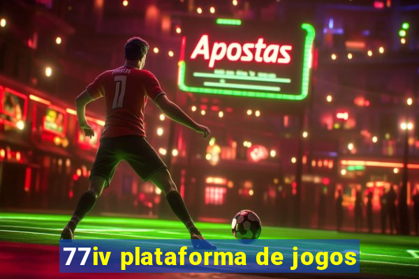 77iv plataforma de jogos