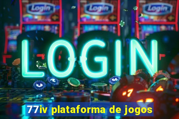 77iv plataforma de jogos