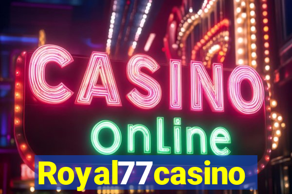 Royal77casino