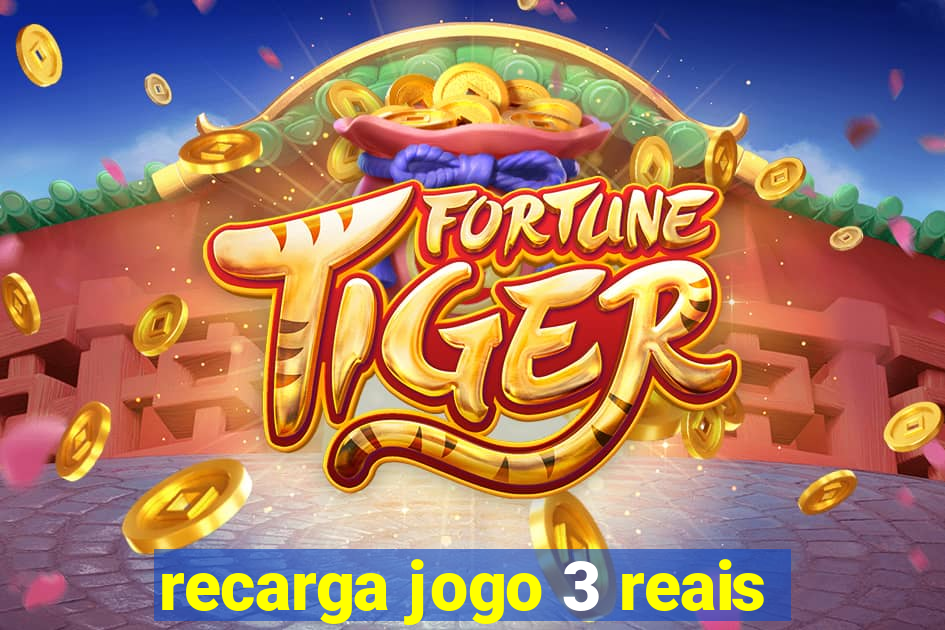 recarga jogo 3 reais