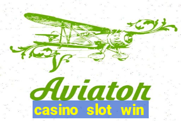 casino slot win real money