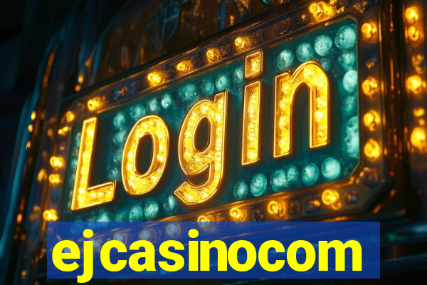 ejcasinocom