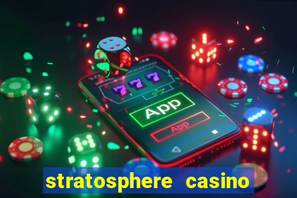 stratosphere casino and hotel