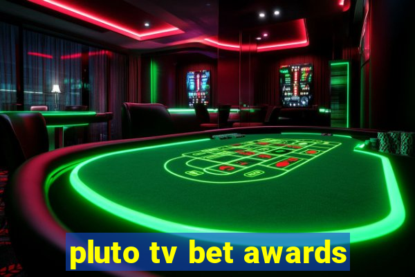 pluto tv bet awards