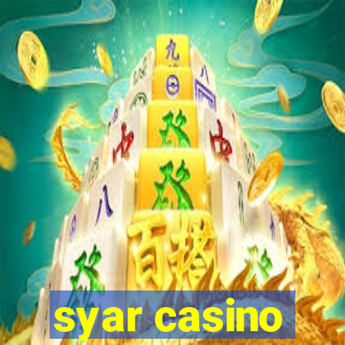 syar casino