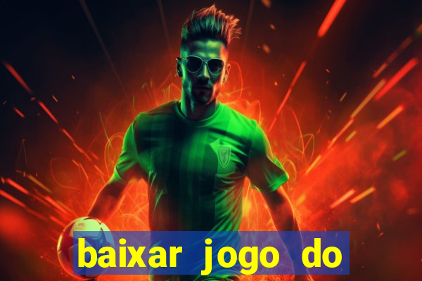 baixar jogo do tigre plataforma nova