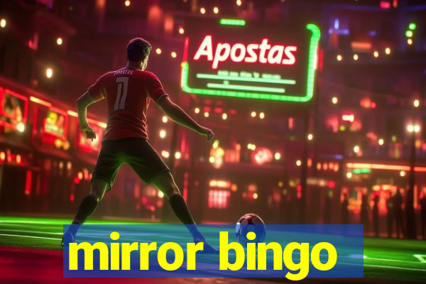 mirror bingo