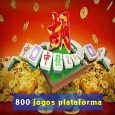 800 jogos plataforma