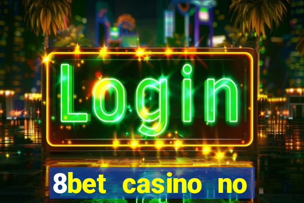 8bet casino no deposit bonus