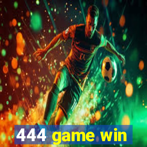 444 game win