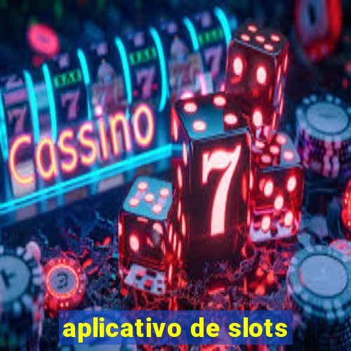 aplicativo de slots