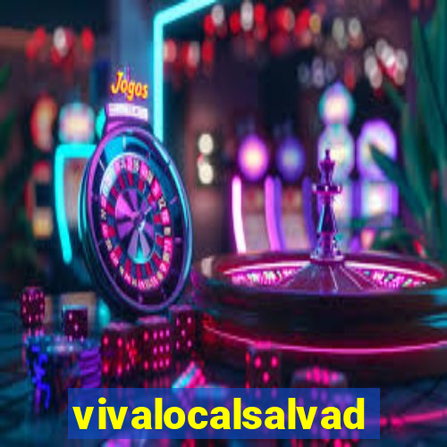 vivalocalsalvador