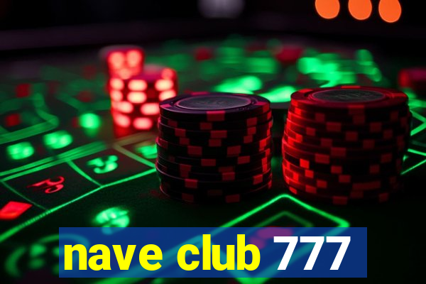 nave club 777