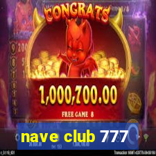 nave club 777