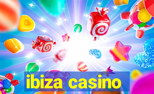 ibiza casino