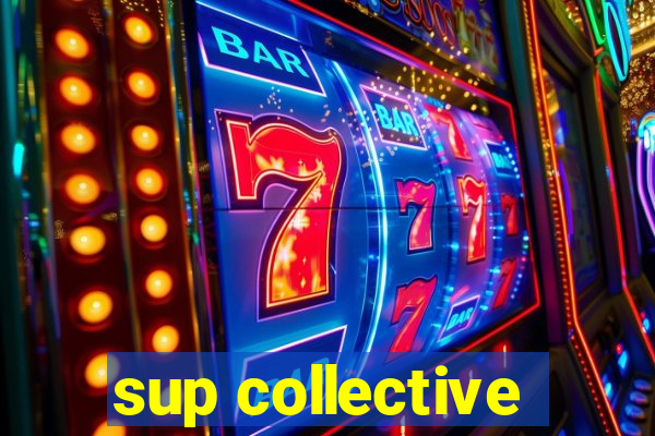 sup collective