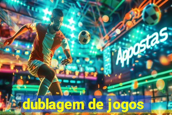 dublagem de jogos