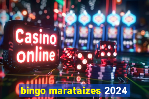 bingo marataizes 2024