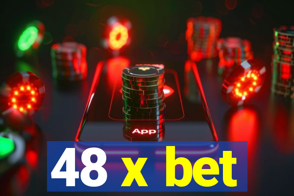 48 x bet