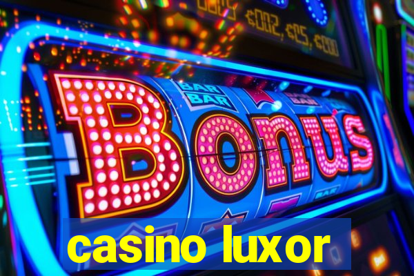 casino luxor