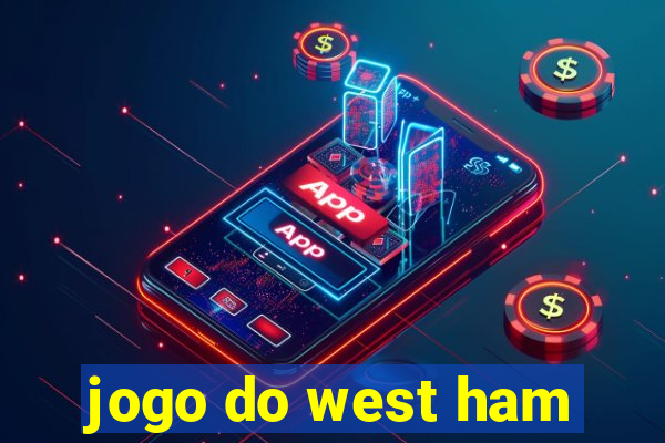 jogo do west ham