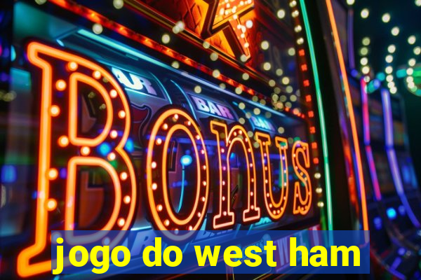 jogo do west ham