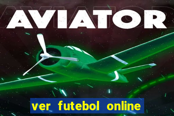 ver futebol online ao vivo