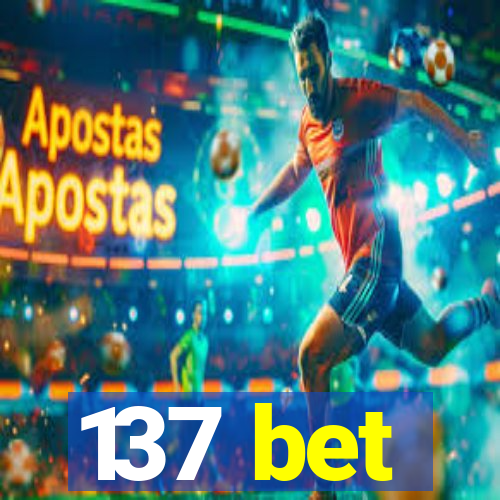 137 bet