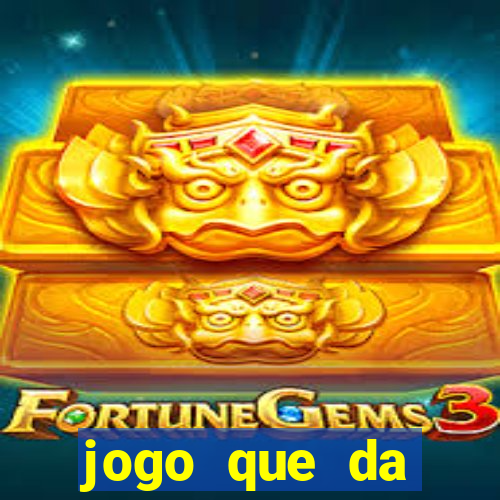 jogo que da dinheiro sem precisar depositar