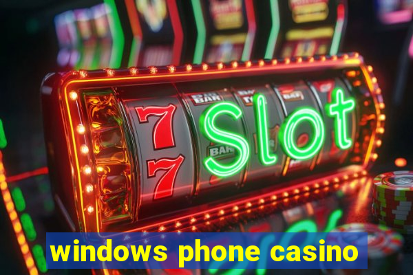 windows phone casino