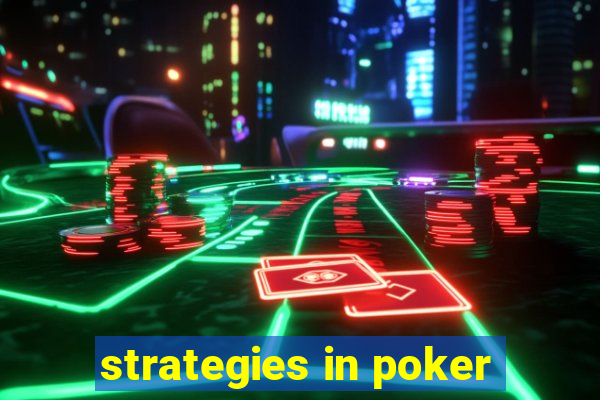 strategies in poker